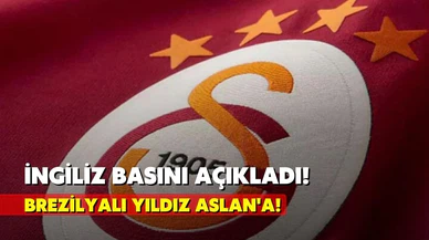 İngiliz basını açıkladı! Brezilyalı yıldız Aslan'a