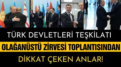 Türk Devletleri Teşkilatı Olağanüstü Zirvesinden dikkat çeken anlar