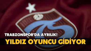Trabzonspor'da ayrılık! Yıldız oyuncu gidiyor