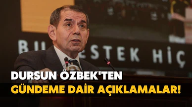 Dursun Özbek'ten gündeme dair önemli açıklamalar!