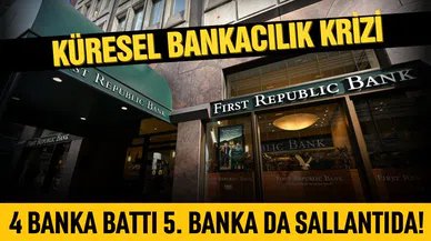 Küresel bankacılık krizi: 4 banka battı!