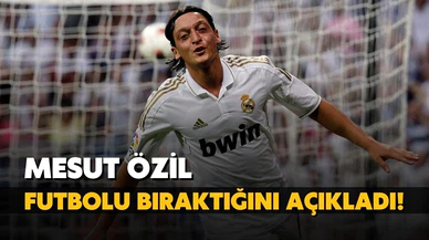 Mesut Özil futbolu bıraktığını açıkladı!
