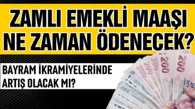 Zamlı emekli maaşı ne zaman ödenecek? Bayram ikramiyelerinde artış var mı?