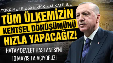 Erdoğan: Tüm ülkemizin dönüşümünü hızla yapacağız!