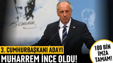 Muharrem İnce 100 bin imzaya ulaştı!