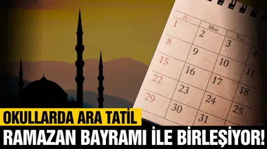 Okullarda ara tatil, Ramazan Bayramı ile birleşiyor