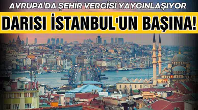 Avrupa'da şehir vergisi yaygınlaşıyor