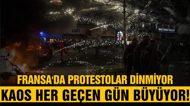 Fransa'da gösteriler bitmiyor! Kaos giderek büyüyor!