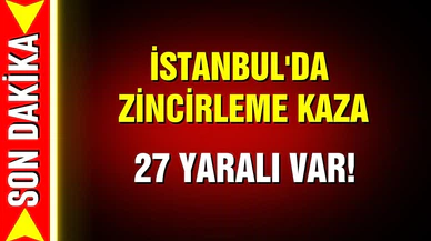 İstanbul'da zincirleme kaza! Çok sayıda yaralı var!