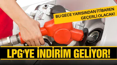 Araç sahipleri dikkat: LPG’ye indirim geliyor