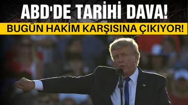 ABD'de tarihi dava: Bugün hakim karşısına çıkacak!