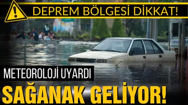 Deprem bölgesine sağanak uyarısı!