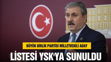 Büyük Birlik Partisi milletvekili aday listesi YSK'ye sunuldu