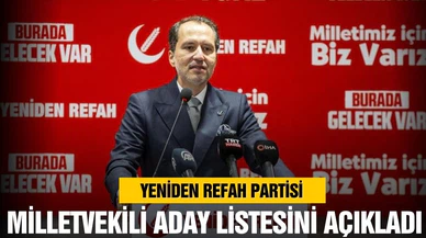 Yeniden Refah Partisi'nden milletvekili aday listesi açıklaması
