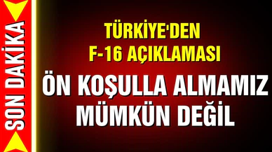 Türkiye'den F-16 açıklaması!