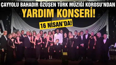 Çayyolu Bahadır Özüşen Türk Müziği Korosu’ndan yardım konseri!