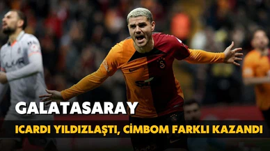 Icardi yıldızlaştı, Cimbom farklı kazandı