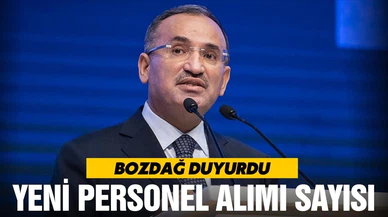 Bozdağ'dan yeni personel alımı açıklaması