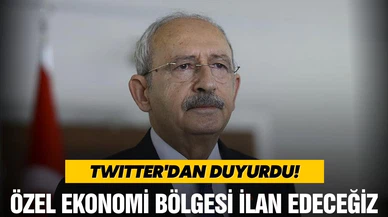 Kemal Kılıçdaroğlu, "Özel ekonomi bölgesi ilan edeceğiz"