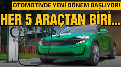 Otomotivde yeni dönem! Her 5 araçtan biri!