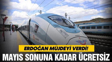 Yeni hızlı tren hattı mayıs sonuna kadar ücretsiz!