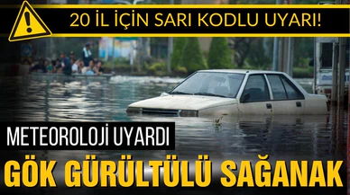 Meteoroloji'den 20 kent için "sarı" alarm!