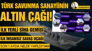 Türk savunma sanayiinin altın çağı!