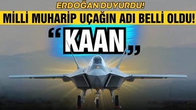 Milli Muharip Uçağın adı belli oldu!