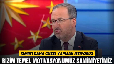 Kasapoğlu, "Bizim temel motivasyonumuz samimiyetimiz"