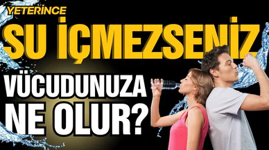Yeterince su içmezseniz vücudunuz nasıl tepki verir?