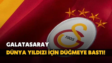 Cimbom, dünya yıldızı için düğmeye bastı!