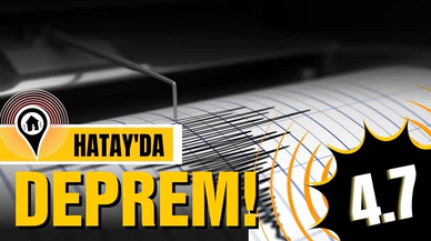 Hatay'da deprem!