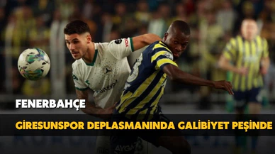Fenerbahçe, Giresunspor ile karşılaşacak