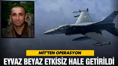 MİT'ten operasyon: Eyvaz Beyaz etkisiz hale getirildi