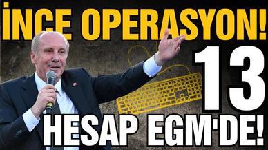 İnce operasyonunu yürüten hesaplar EGM'de!