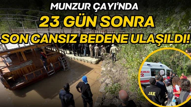 Munzur Çayı’nda kaybolan gencin cansız bedenine de ulaşıldı