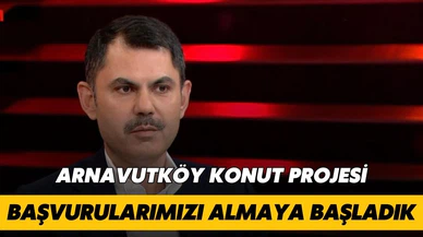 Bakan Kurum, "Yeni projenin başvurularını almaya başladık"