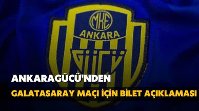 Ankaragücü'nden Galatasaray maçı için bilet açıklaması