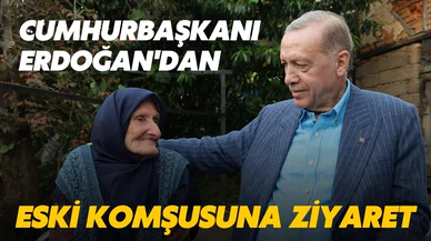 Erdoğan'dan eski komşusuna ziyaret!