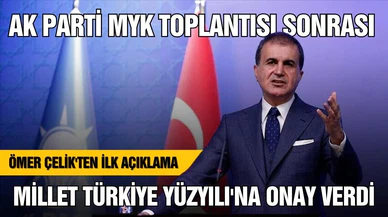 Çelik, "Millet Türkiye Yüzyılı'na onay verdi"