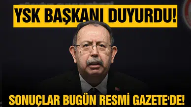 Milletvekili Genel Seçimi kesin sonuçları bugün Resmi Gazete'de!
