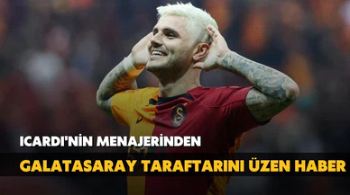Icardi'nin menajerinden Galatasaray taraftarını üzen haber
