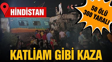 Hindistan'da katliam gibi kaza: 50 ölü, 300 yaralı