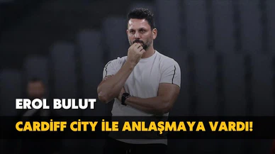 Erol Bulut Cardiff City ile anlaşmaya vardı!