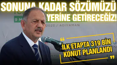 Özhaseki: "Sonuna kadar sözümüzü yerine getireceğiz"