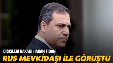 Bakan Fidan'dan kritik görüşme!