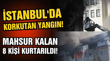 İstanbul'da korkutan yangın!