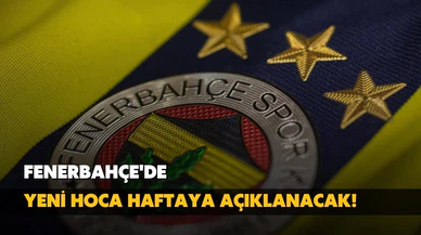 Fenerbahçe'de yeni hoca haftaya açıklanacak!
