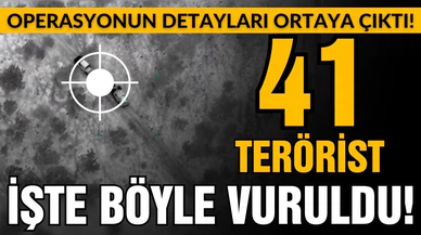 41 teröristin etkisiz hale getirildiği operasyonun detayları ortaya çıktı!