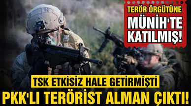 Etkisiz hale getirilen teröristin Alman vatandaşı olduğu ortaya çıktı!
